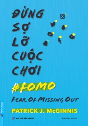 Đừng Sợ Lỡ Cuộc Chơi (FOMO) - Patrick J McGinnis