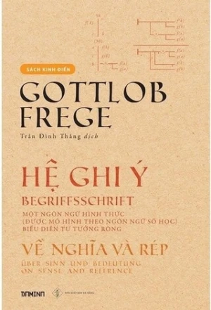 Hệ Ghi Ý (Bìa cứng): Một ngôn ngữ hình thức (được mô hình theo ngôn ngữ số học) biểu diễn tư tưởng ròng