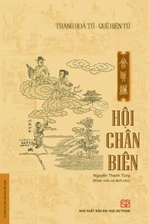 Hội Chân Biên (Bìa mềm) - Thanh Hòa Tử