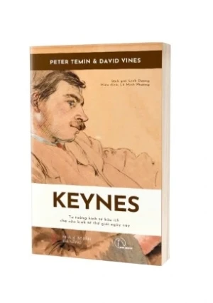 Keynes - Tư Tưởng Kinh Tế Hữu Ích Cho Nền Kinh Tế Thế Giới Ngày Nay (Peter Temin & David Vines) 
