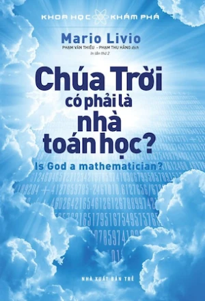 Khoa Học Khám Phá Chúa Trời Có Phải Là Nhà Toán Học? - Mario Livio