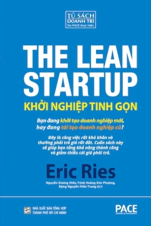 Khởi Nghiệp Tinh Gọn - The Lean Startup - Eric Ries (Tái bản 2024)
