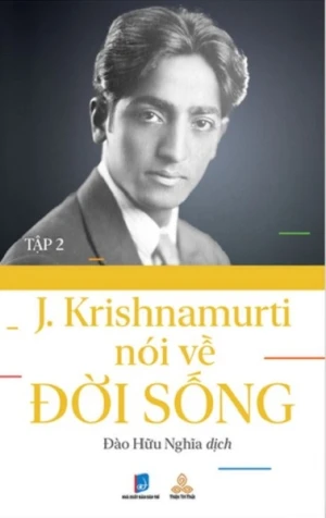 Krishnamurti Nói Về Đời Sống (Tập 2) - J. Krishnamurti