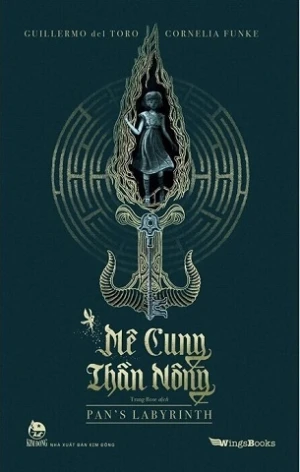 Mê Cung Thần Nông - Pan's Labyrinth (Bìa Cứng) - Guillermo del Toro, Cornelia Funke