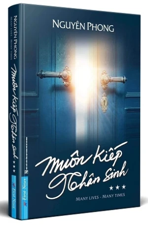 Muôn Kiếp Nhân Sinh (Tập 3, bìa mềm) - Giáo sư Nguyên Phong (2023)