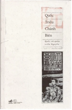 Quốc Triều Chánh Biên - Quốc Sử Quán Triều Nguyễn