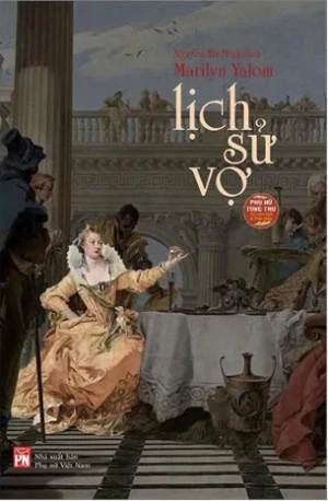 Lịch sử vợ - Marilyn Yalom