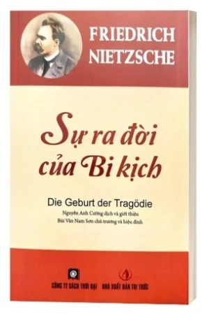 Sự Ra Đời Của Bi Kịch - Friedrich Nietzsche