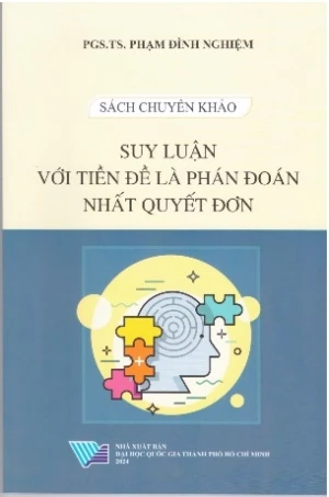 Suy luận với tiền đề là phán đoán nhất quyết đơn - PGS.TS. Phạm Đình Nghiệm