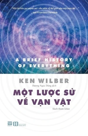 Một Lược Sử Về Vạn Vật (2023) - Ken Wilber