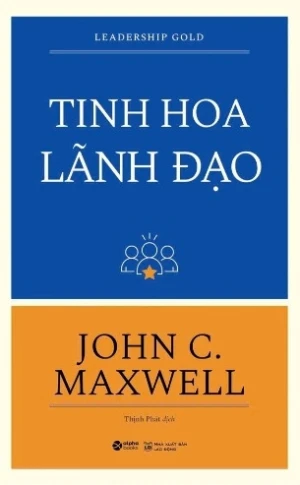 Tinh Hoa Lãnh Đạo - Leadership Gold (Tái Bản 2024) - John C. Maxwell