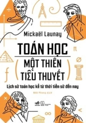 Toán Học - Một Thiên Tiểu Thuyết