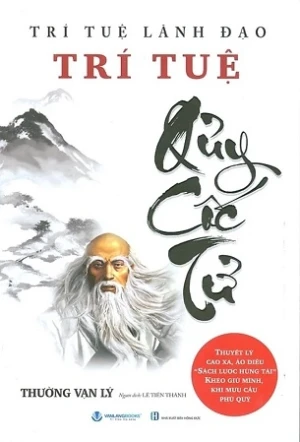 Trí Tuệ Của Quỷ Cốc Tử - Thuyết lý cao xa, ảo diệu