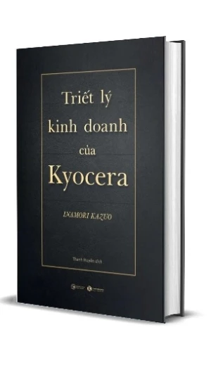 Triết Lý Kinh Doanh Của Kyocera (Bìa Cứng) Inamori Kazuo