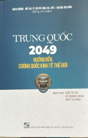 Trung Quốc 2049 - Hướng Đến Cường Quốc Kinh Tế Thế Giới