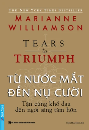 Từ Nước Mắt Đến Nụ Cười - Marianne Williamson