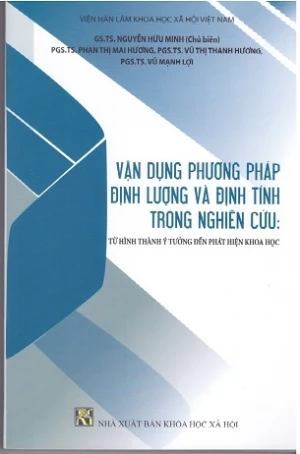 Vận dụng phương pháp định lượng và định tính trong nghiên cứu - GS.TS. Nguyễn Hữu Minh