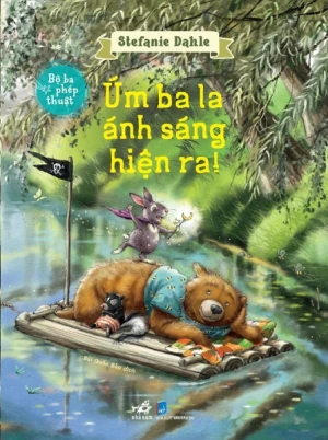 BỘ BA PHÉP THUẬT - ÚM BA LA ÁNH SÁNG HIỆN RA