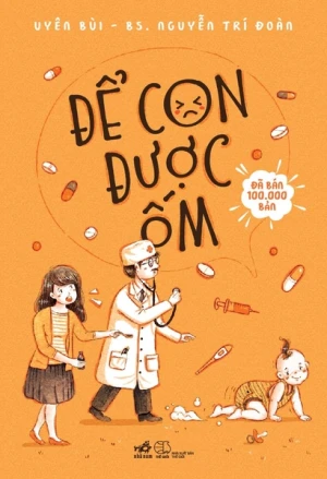 ĐỂ CON ĐƯỢC ỐM