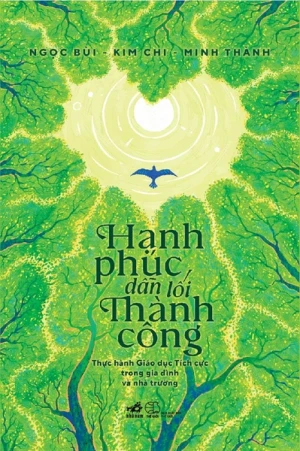 HẠNH PHÚC DẪN LỐI THÀNH CÔNG