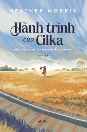 HÀNH TRÌNH CỦA CILKA
