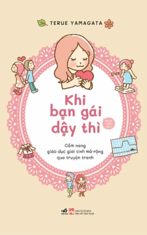 KHI BẠN GÁI DẬY THÌ - GIÁO DỤC GIỚI TÍNH MỞ RỘNG QUA TRUYỆN TRANH