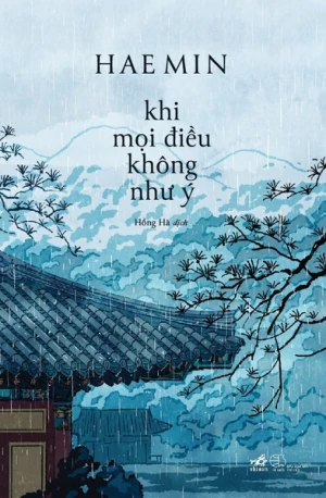 KHI MỌI ĐIỀU KHÔNG NHƯ Ý