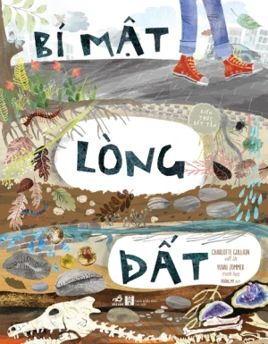 KIẾN THỨC BẤT TẬN - BÍ MẬT LÒNG ĐẤT