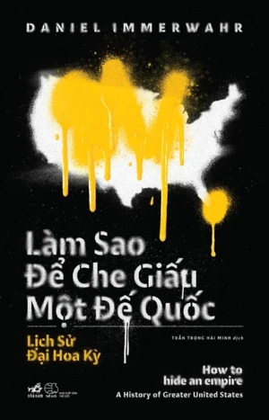 LÀM SAO ĐỂ CHE GIẤU MỘT ĐẾ QUỐC