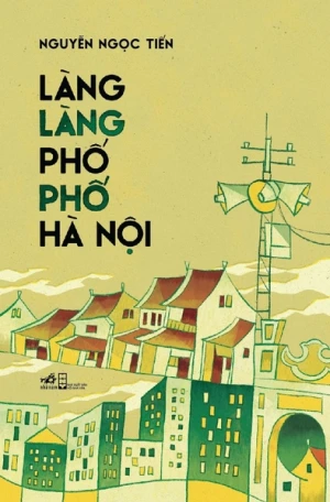 LÀNG LÀNG PHỐ PHỐ HÀ NỘI