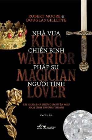 NHÀ VUA, CHIẾN BINH, PHÁP SƯ, NGƯỜI TÌNH