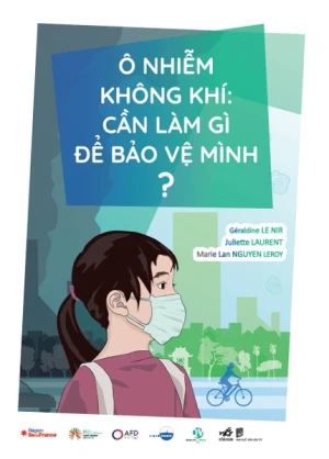 Ô NHIỄM KHÔNG KHÍ: CẦN LÀM GÌ ĐỂ BẢO VỆ MÌNH?
