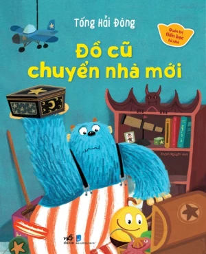 QUẢN TRỊ TIỀN BẠC TỪ NHỎ - ĐỒ CŨ CHUYỂN NHÀ MỚI