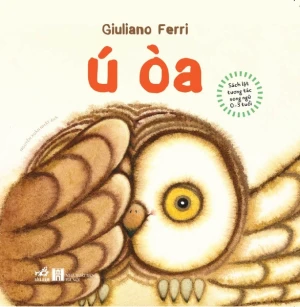 SÁCH LẬT TƯƠNG TÁC SONG NGỮ 0 - 3 TUỔI - Ú ÒA