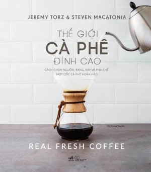 THẾ GIỚI CÀ PHÊ ĐỈNH CAO