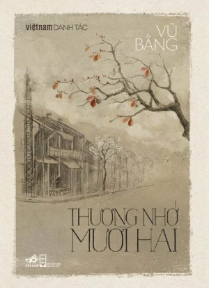 THƯƠNG NHỚ MƯỜI HAI (DANH TÁC)
