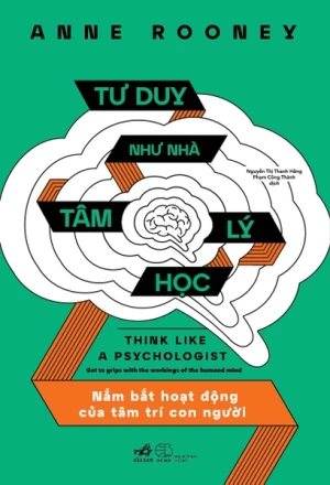 TƯ DUY NHƯ NHÀ TÂM LÝ HỌC