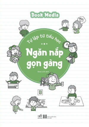 TỰ LẬP TỪ TIỂU HỌC - NGĂN NẮP GỌN GÀNG