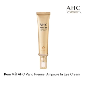 Kem dưỡng mắt AHC Premier Ampoule In Eye Cream 40ml (Hộp)